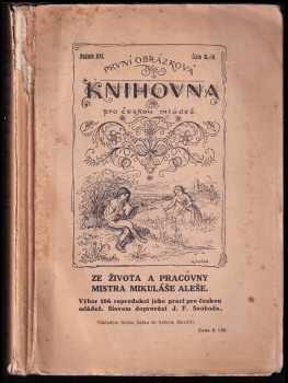 Josef František Svoboda: Ze života a pracovny mistra Mikuláše Aleše : výbor 166 reprodukcí jeho prací pro českou mládež