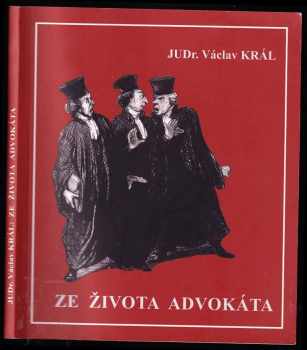 Václav Král: Ze života advokáta