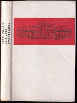 Karel Honzík: Ze života avantgardy