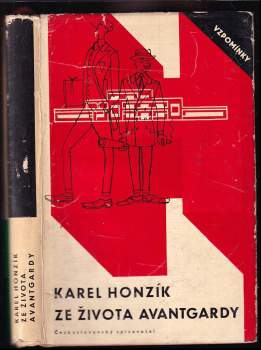Karel Honzík: Ze života avantgardy