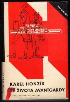 Ze života avantgardy : zážitky architektovy - Karel Honzík (1963, Československý spisovatel) - ID: 143178