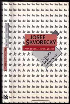 Josef Škvorecký: Ze života české společnosti