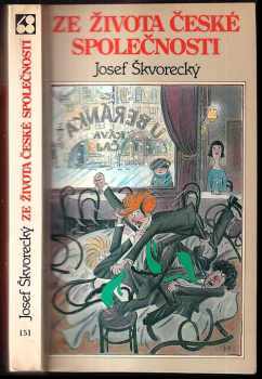 Josef Škvorecký: Ze života české společnosti