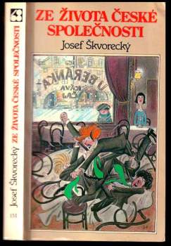Josef Škvorecký: Ze života české společnosti