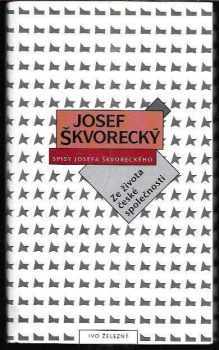 Ze života české společnosti - Josef Škvorecký (2004, Ivo Železný) - ID: 620450