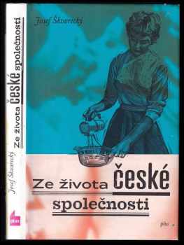 Josef Škvorecký: Ze života české společnosti