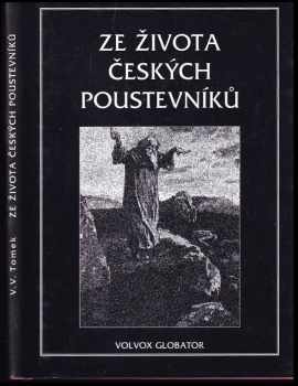 Vratislav Václav Tomek: Ze života českých poustevníků