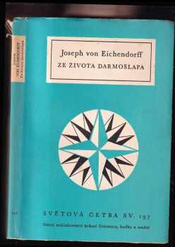 Joseph von Eichendorff: Ze života darmošlapa