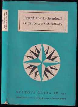Joseph von Eichendorff: Ze života darmošlapa