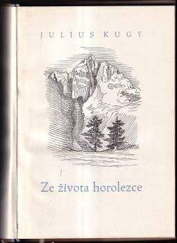 Julius Kugy: Ze života horolezce