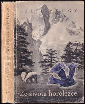 Julius Kugy: Ze života horolezce