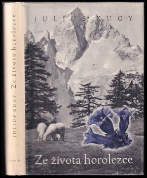Julius Kugy: Ze života horolezce