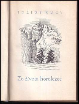 Julius Kugy: Ze života horolezce
