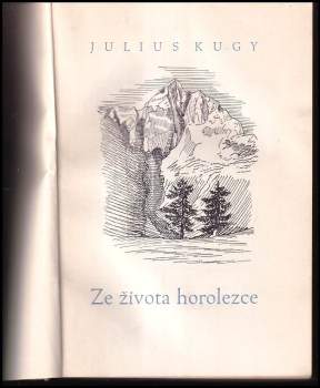 Julius Kugy: Ze života horolezce
