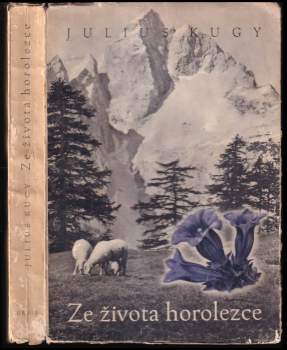 Julius Kugy: Ze života horolezce