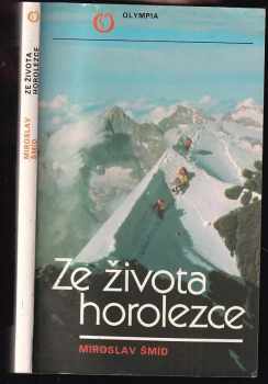 Miroslav Šmíd: Ze života horolezce