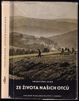 Ze života našich otců - František Jílek (1960, Krajské nakladatelství) - ID: 809508