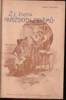 Henry Murger: Ze života pařížských bohémů