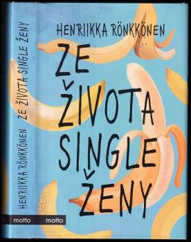 Henriikka Rönkkönen: Ze života single ženy