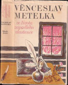 Věnceslav Metelka: Ze života zapadlého vlastence