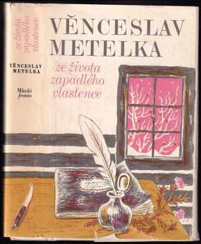 Věnceslav Metelka: Ze života zapadlého vlastence