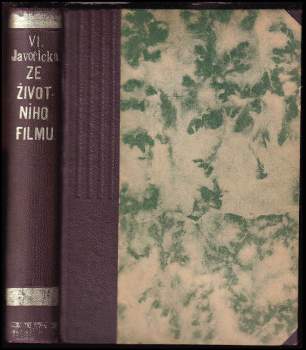 Ze životního filmu + Mezi lesy - KOMPLET v jednom svazku