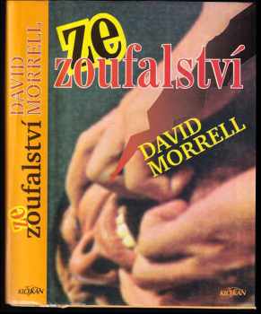 Ze zoufalství - David Morrell (1995, Alpress) - ID: 516303