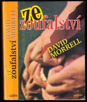 Ze zoufalství - David Morrell (1995, Alpress) - ID: 673782