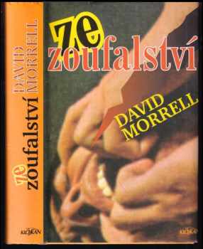 Ze zoufalství - David Morrell (1998, Alpress) - ID: 562957