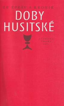 Jan Hus: Ze zpráv a kronik doby husitské