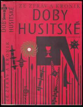 Jan Hus: Ze zpráv a kronik doby husitské