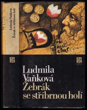 Žebrák se stříbrnou holí - Ludmila Vaňková (1987, Práce) - ID: 468329