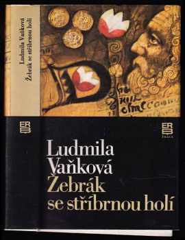 Žebrák se stříbrnou holí - Ludmila Vaňková (1987, Práce) - ID: 823161