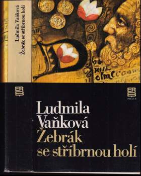Žebrák se stříbrnou holí - Ludmila Vaňková (1987, Práce) - ID: 830856
