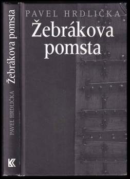 Pavel Hrdlička: Žebrákova pomsta
