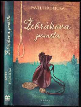 Pavel Hrdlička: Žebrákova pomsta