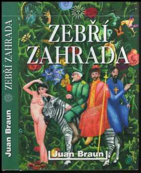 Juan Braun: Zebří zahrada