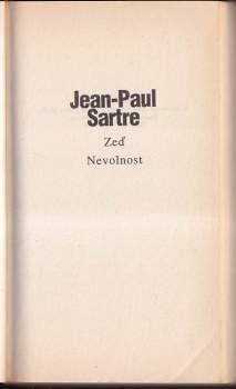 Jean-Paul Sartre: Zeď ; Nevolnost