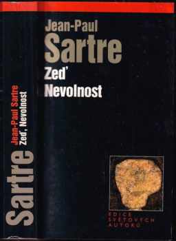 Jean-Paul Sartre: Zeď ; Nevolnost