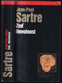 Zeď ; Nevolnost - Jean-Paul Sartre (2001, Levné knihy KMa) - ID: 773253