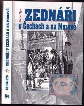 Karel Sýs: Zednáři v Čechách a na Moravě