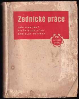 Ladislav Janč: Zednické práce
