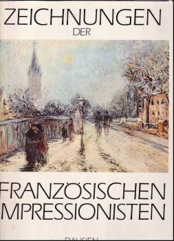 Zeichnungen der französischen Impressionisten