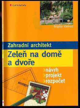 Zahradní architekt / Zeleň na domě a dvoře