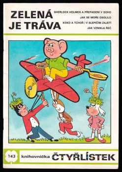 Ljuba Štíplová: Zelená je tráva - Čtyřlístek 143