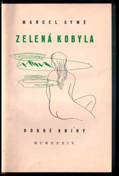 Marcel Aymé: Zelená kobyla