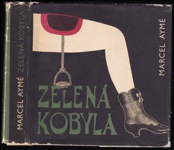 Marcel Aymé: Zelená kobyla
