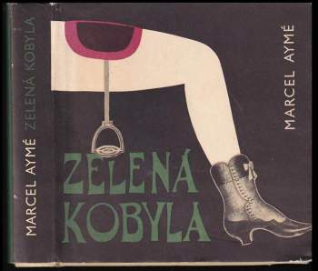 Marcel Aymé: Zelená kobyla