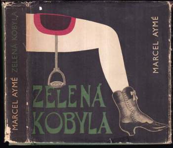 Marcel Aymé: Zelená kobyla