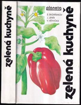Zelená kuchyně - Sergej Michajlovič Skornjakov (1991, Lidové nakladatelství) - ID: 769272